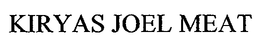 KIRYAS JOEL MEAT trademark