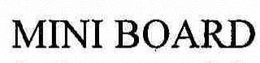 MINI BOARD trademark