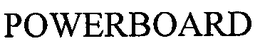 POWERBOARD trademark