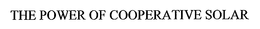 THE POWER OF COOPERATIVE SOLAR trademark