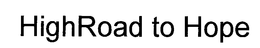 HIGHROAD TO HOPE trademark