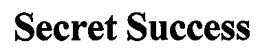 SECRET SUCCESS trademark