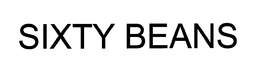 SIXTY BEANS trademark