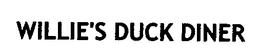 WILLIE'S DUCK DINER trademark
