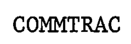 COMMTRAC trademark