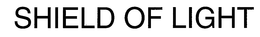 SHIELD OF LIGHT trademark