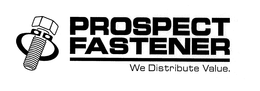 PROSPECT FASTENER WE DISTRIBUTE VALUE. trademark
