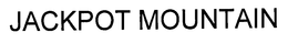 JACKPOT MOUNTAIN trademark