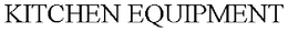 KITCHEN EQUIPMENT trademark