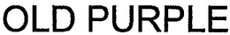 OLD PURPLE trademark