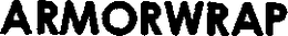 ARMORWRAP trademark