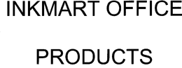 INKMART OFFICE PRODUCTS trademark