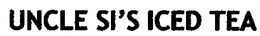 UNCLE SI'S ICED TEA trademark