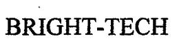BRIGHT-TECH trademark