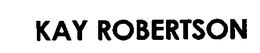KAY ROBERTSON trademark