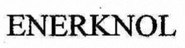 ENERKNOL trademark