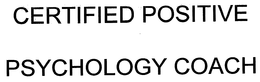 CERTIFIED POSITIVE PSYCHOLOGY COACH trademark