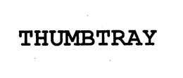 THUMBTRAY trademark