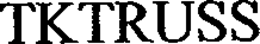 TKTRUSS trademark