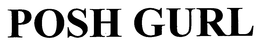 POSH GURL trademark
