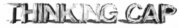 THINKING CAP trademark