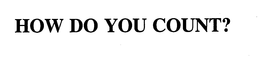 HOW DO YOU COUNT? trademark