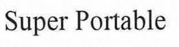 SUPER PORTABLE trademark