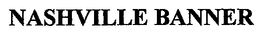 NASHVILLE BANNER trademark