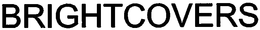 BRIGHTCOVERS trademark