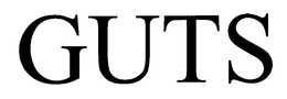 GUTS trademark