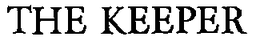 THE KEEPER trademark