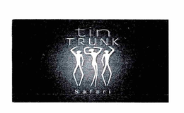 TIN TRUNK SAFARI trademark