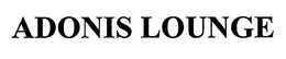 ADONIS LOUNGE trademark
