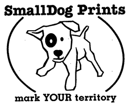 SMALLDOG PRINTS MARK YOUR TERRITORY trademark