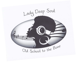LADY DEEP SOUL OLD SCHOOL TO THE BONE trademark