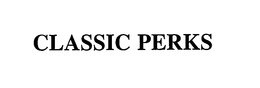 CLASSIC PERKS trademark