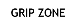 GRIP ZONE trademark
