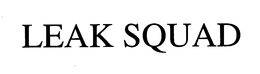 LEAK SQUAD trademark