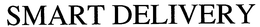 SMART DELIVERY trademark