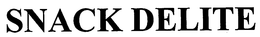SNACK DELITE trademark