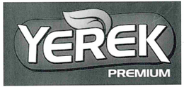 YEREK PREMIUM trademark