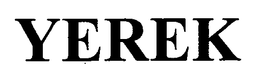 YEREK trademark