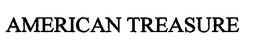 AMERICAN TREASURE trademark