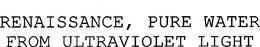 RENAISSANCE, PURE WATER FROM ULTRAVIOLET LIGHT trademark