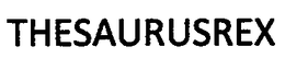 THESAURUSREX trademark