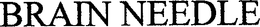 BRAIN NEEDLE trademark