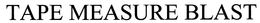 TAPE MEASURE BLAST trademark