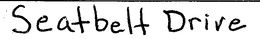 SEATBELT DRIVE trademark