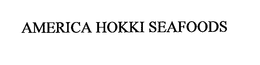 AMERICA HOKKI SEAFOODS trademark