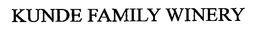 KUNDE FAMILY WINERY trademark